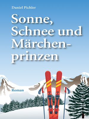 cover image of Sonne, Schnee und Märchenprinzen